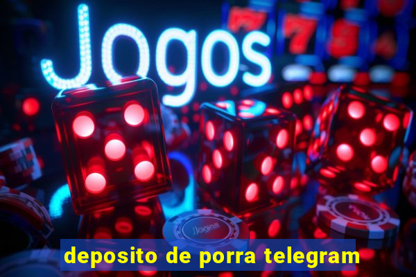 deposito de porra telegram